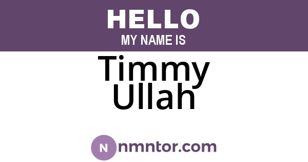 Timmy Ullah