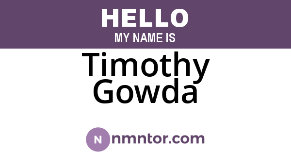 Timothy Gowda