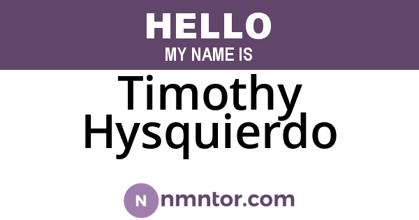 Timothy Hysquierdo