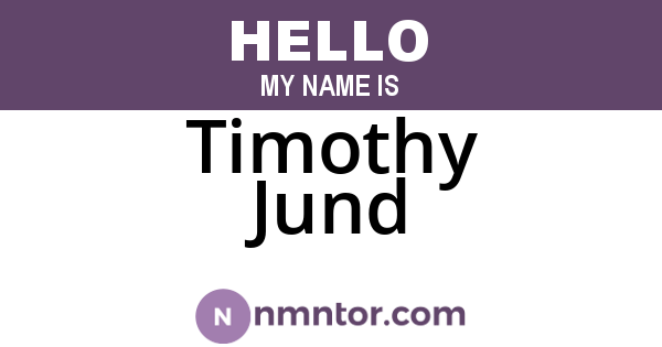 Timothy Jund