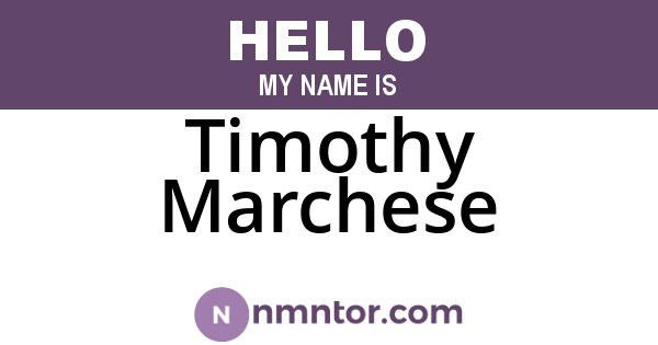 Timothy Marchese