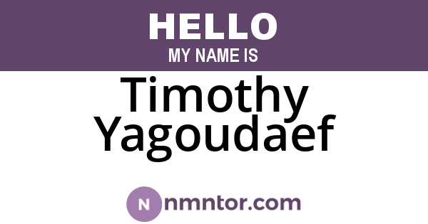 Timothy Yagoudaef
