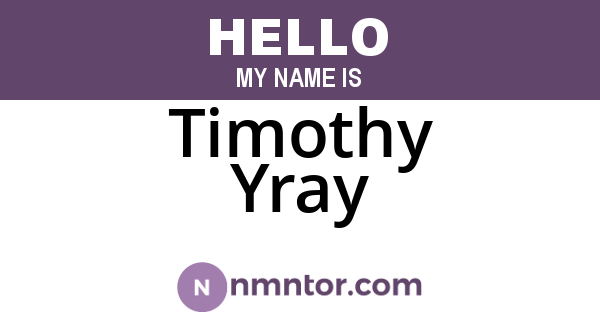 Timothy Yray