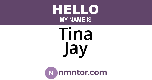 Tina Jay