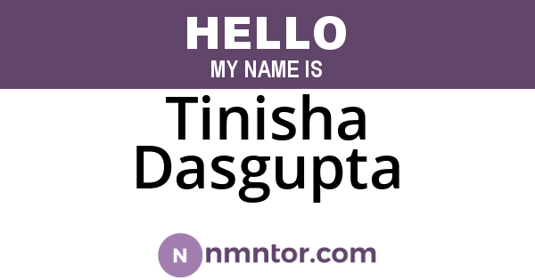 Tinisha Dasgupta