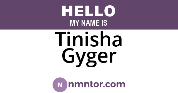 Tinisha Gyger