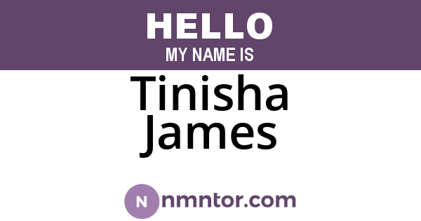 Tinisha James