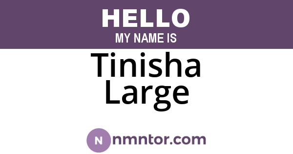 Tinisha Large