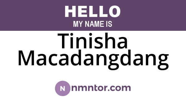 Tinisha Macadangdang