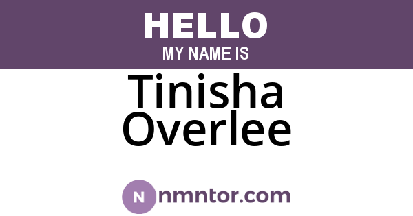 Tinisha Overlee