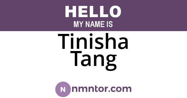 Tinisha Tang