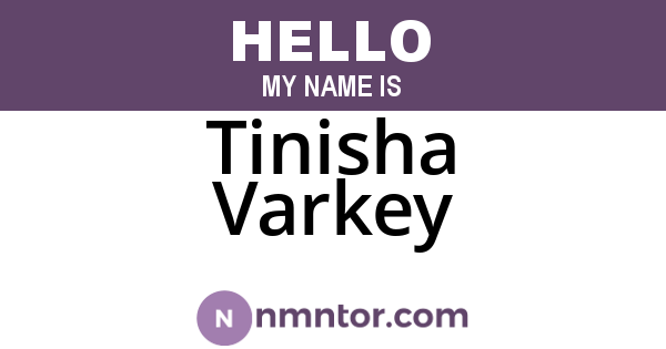 Tinisha Varkey