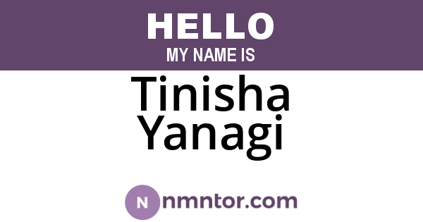 Tinisha Yanagi