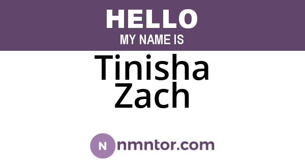 Tinisha Zach