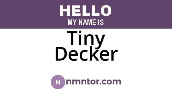 Tiny Decker