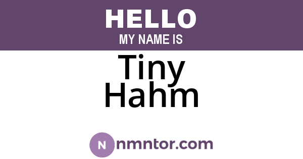Tiny Hahm