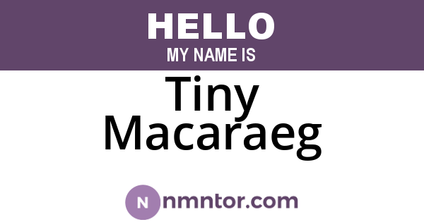 Tiny Macaraeg