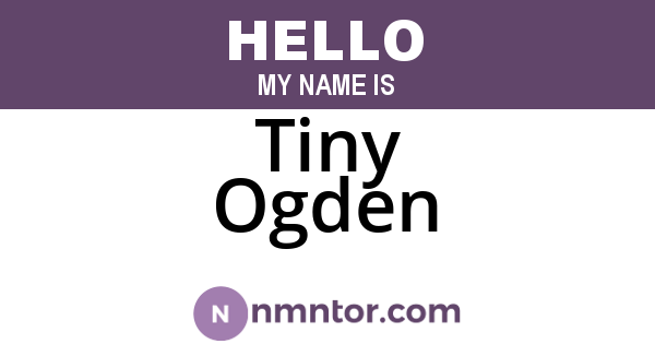 Tiny Ogden