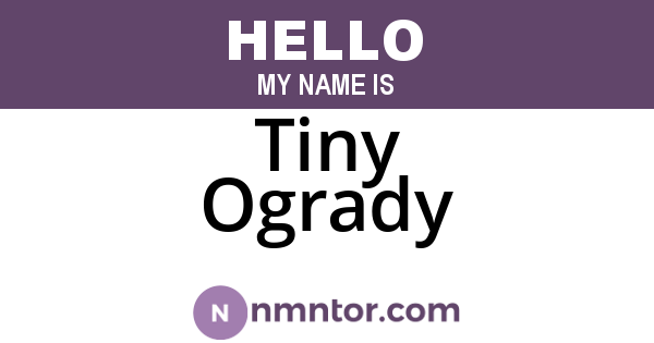 Tiny Ogrady