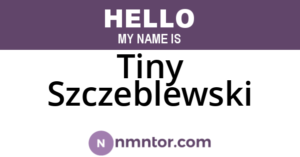 Tiny Szczeblewski