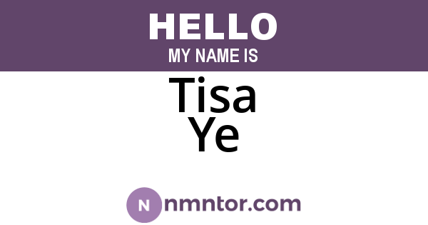 Tisa Ye