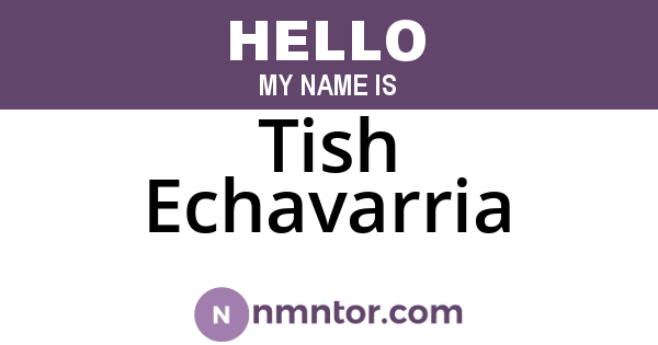 Tish Echavarria