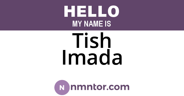 Tish Imada