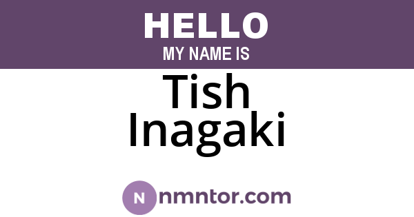 Tish Inagaki