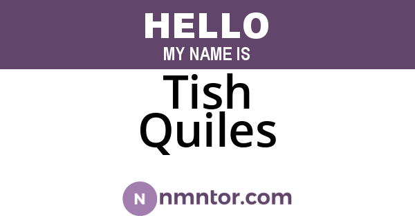 Tish Quiles