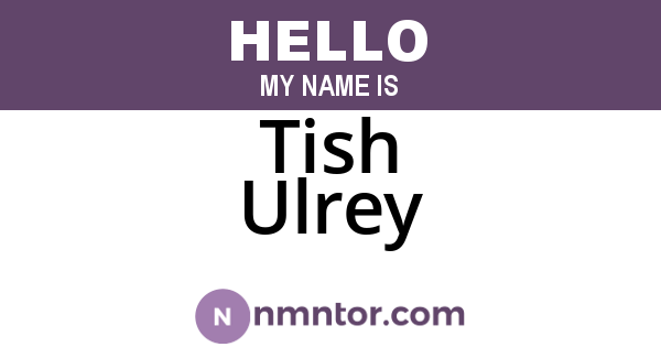 Tish Ulrey