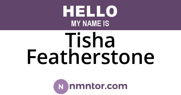 Tisha Featherstone