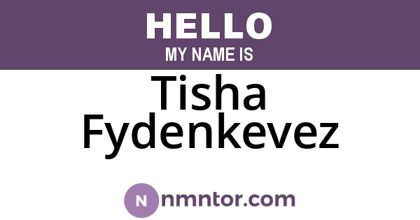 Tisha Fydenkevez