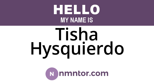 Tisha Hysquierdo