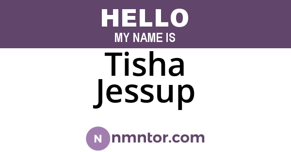 Tisha Jessup