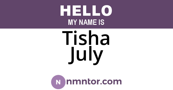 Tisha July