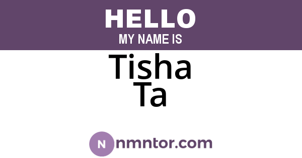Tisha Ta