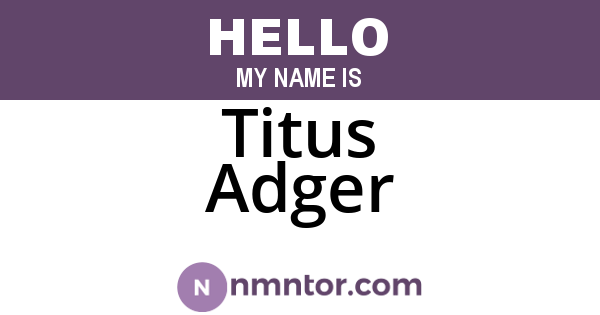 Titus Adger