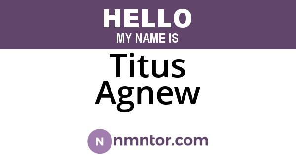 Titus Agnew