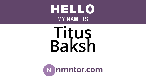 Titus Baksh