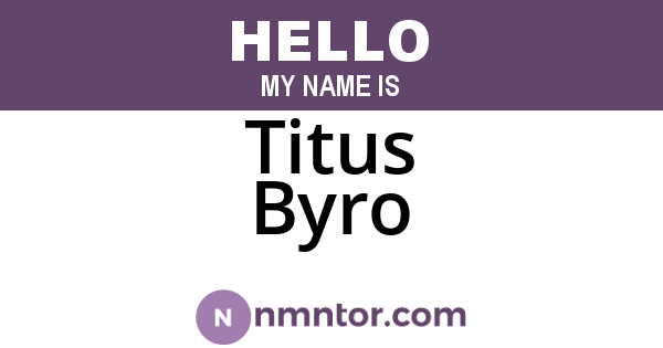 Titus Byro