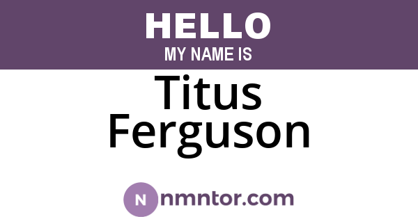 Titus Ferguson