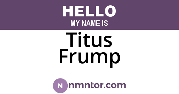 Titus Frump