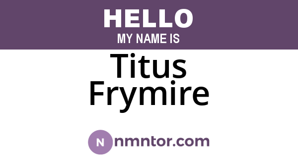 Titus Frymire