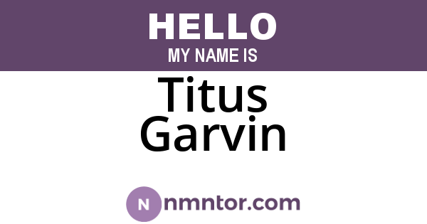 Titus Garvin