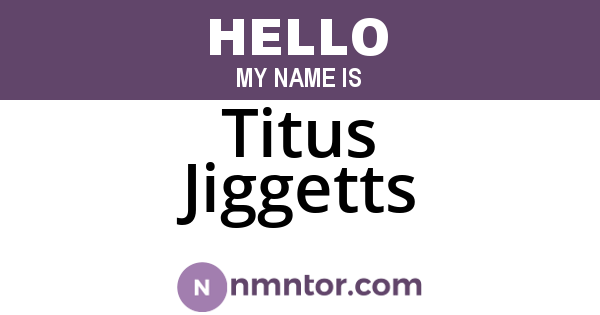 Titus Jiggetts