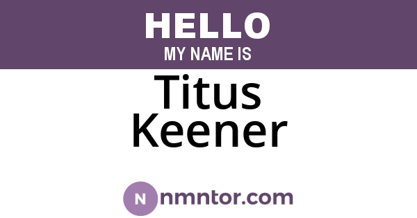 Titus Keener