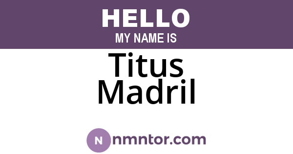 Titus Madril