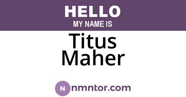 Titus Maher