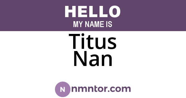 Titus Nan