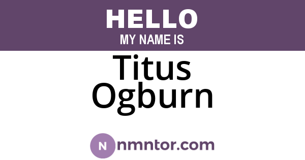 Titus Ogburn
